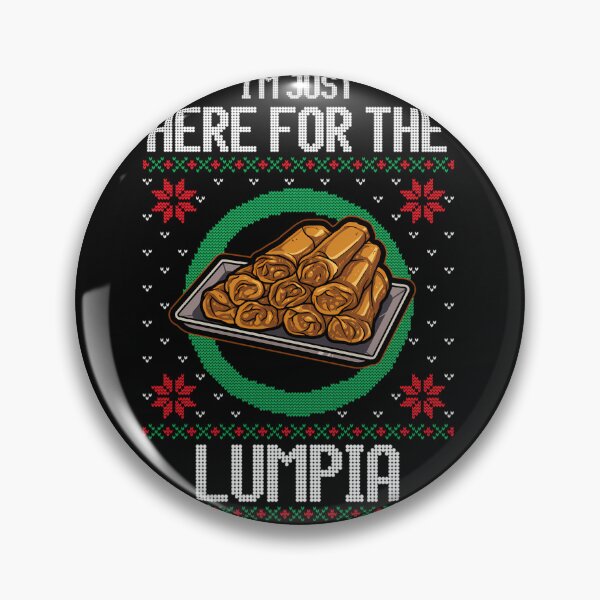Item preview,  I'M Just Here For The Lumpia designed and sold by divitovttupp.