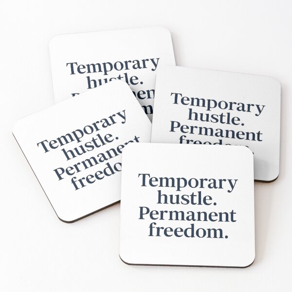 Item preview, Temporary Hustle. Permanent Freedom. – Motivational Quote designed and sold by GoxyVision.