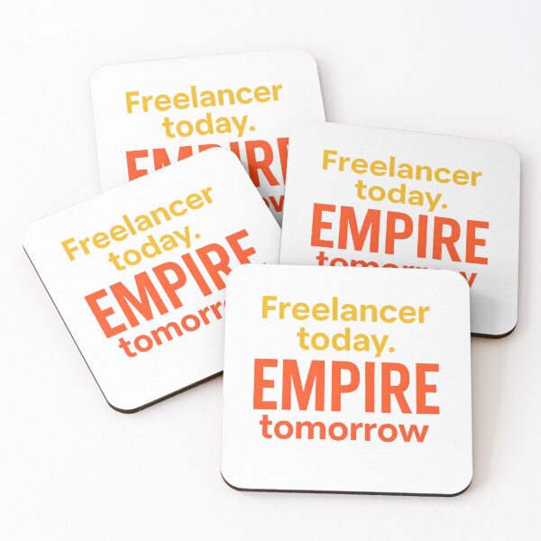 Item preview, Freelancer Today. Empire Tomorrow – Motivational Quote for Creators & Entrepreneurs designed and sold by GoxyVision.