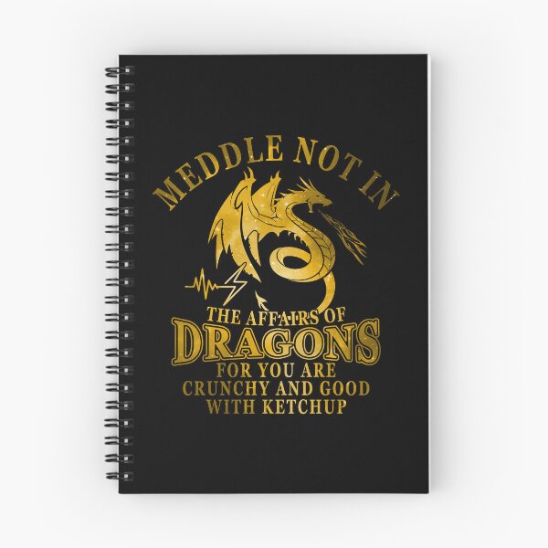 Item preview, Meddle in the Affairs of Dragons for You Are Crunchy and Good with Ketchup designed and sold by elkotbey.