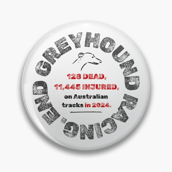 Item preview, Australian Greyhound Racing Deaths and Injuries 2024 designed and sold by FlamingGalahDesigns.