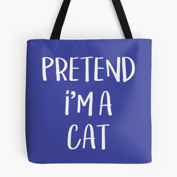 Item preview, Pretend I'm A Cat designed and sold by By5596Phat.