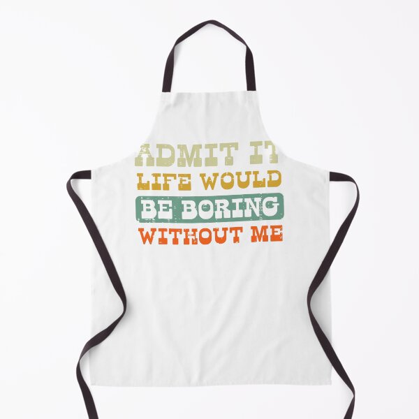 Item preview, Admit It Life Boring  designed and sold by LanqgLDaFiC.