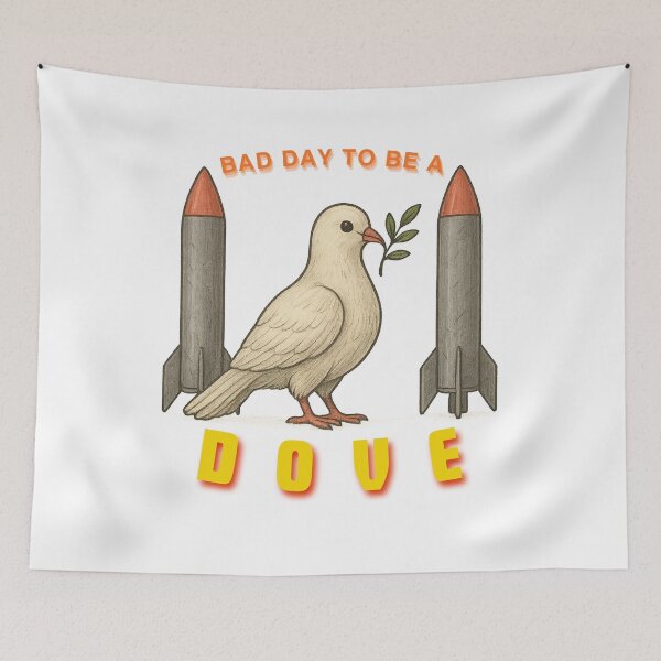 Item preview, Bad Day To Be A Dove Anti War Design  designed and sold by Alicja Wieczorek.