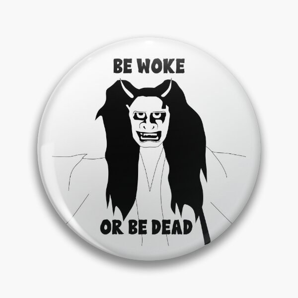 Item preview, Be Woke Or Be Dead: Onibaba designed and sold by Sweetnightmares Media.