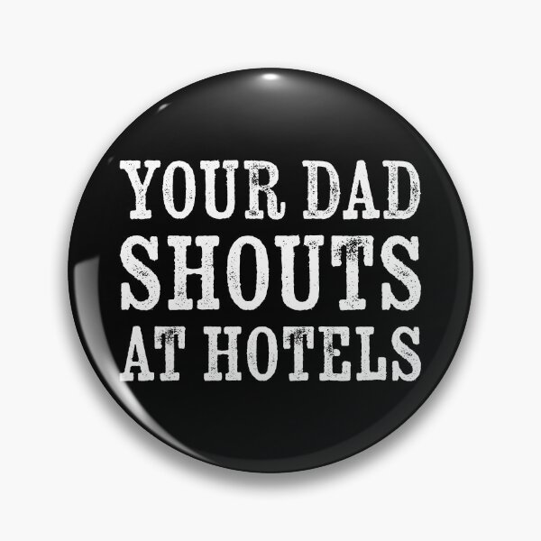 Item preview, Your Dad Shouts At Hotels designed and sold by Texterns.
