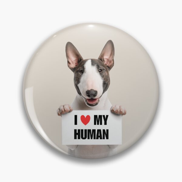 Item preview, Cute Miniature Bull Terrier dog with Signboard I love my Human  designed and sold by LazyOwlStore.