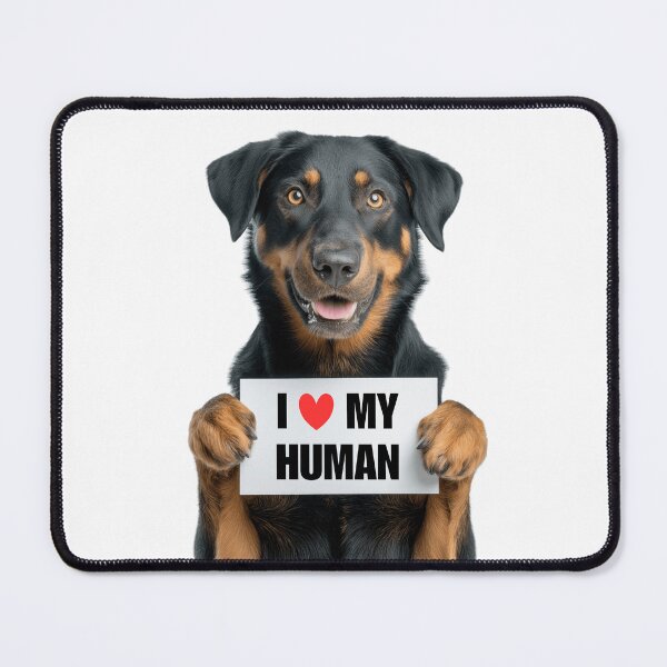 Item preview, Cute Beauceron dog with Signboard I love my Human designed and sold by LazyOwlStore.