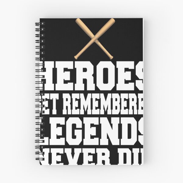 Item preview, Heroes Get Remembered Legends Never Die designed and sold by PatelBleak94.