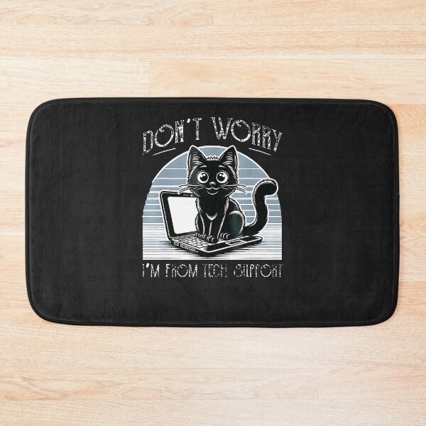 Item preview, Cat-Don'T-Worry-I'M-From-Technical-Support-Sysadmin-Funny designed and sold by elleryngvodde.
