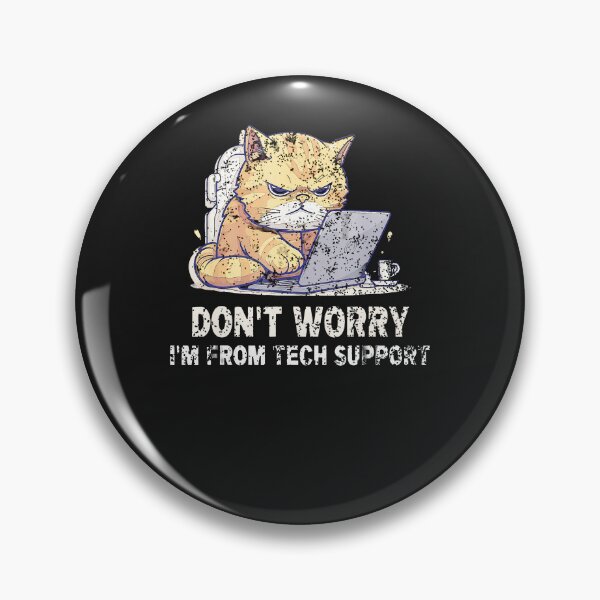 Item preview, Cat-Don'T-Worry-I'M-From-Tech-Support-(4) designed and sold by houfwopa.