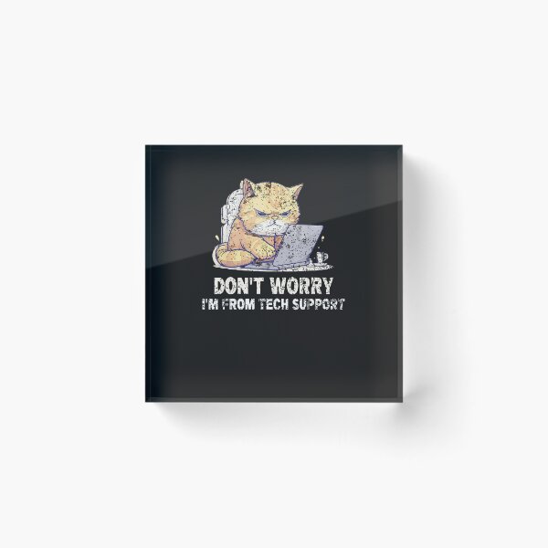 Item preview, Cat-Don'T-Worry-I'M-From-Tech-Support-(4) designed and sold by houfwopa.