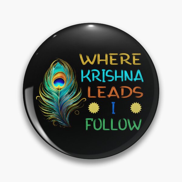 Item preview, Where Krishna leads I follow designed and sold by SidTastic .