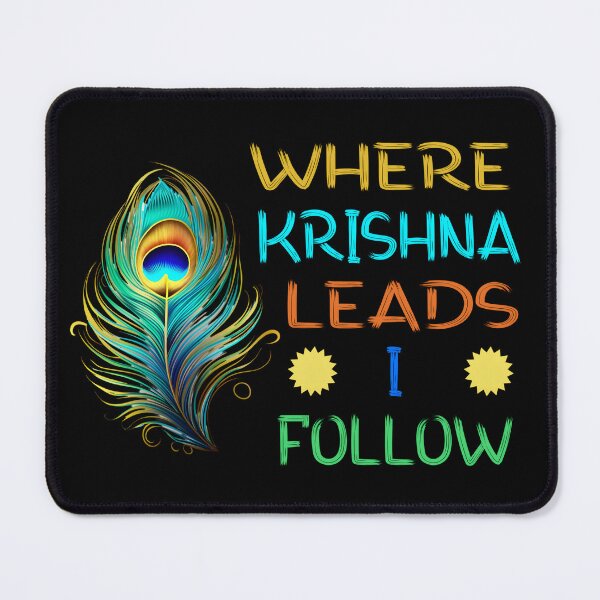 Item preview, Where Krishna leads I follow designed and sold by SidTastic .