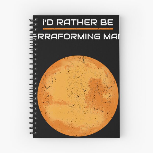 Item preview, I'D Rather Be Terraforming Mars designed and sold by AvalancheBush.