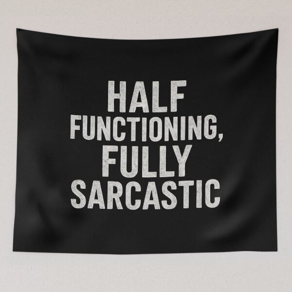 Item preview, Half Functioning Fully Sarcastic designed and sold by DemureArtsy.