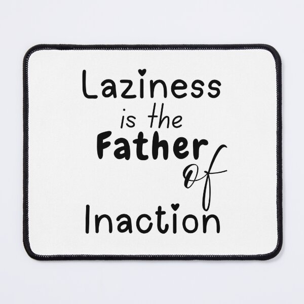 Item preview, Laziness designed and sold by Santy2023.