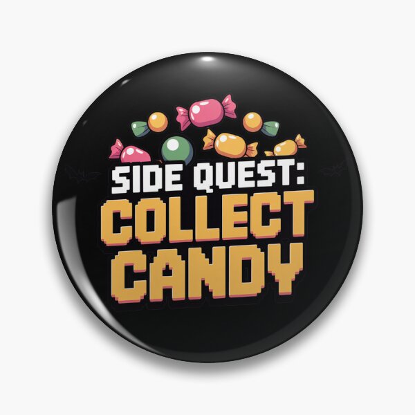 Item preview, Side Quest: Collect Candy, funny side quest ADHD gaming halloween designed and sold by NoetherSym.