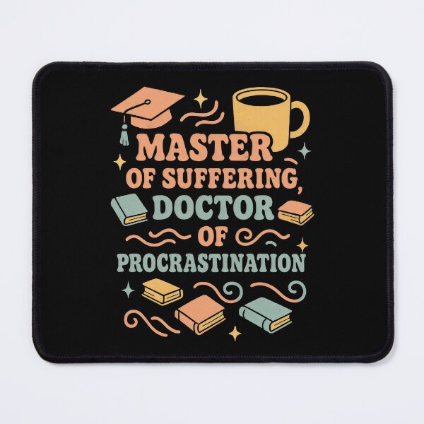 Item preview, Master of Suffering Doctor of Procrastination designed and sold by DemureArtsy.