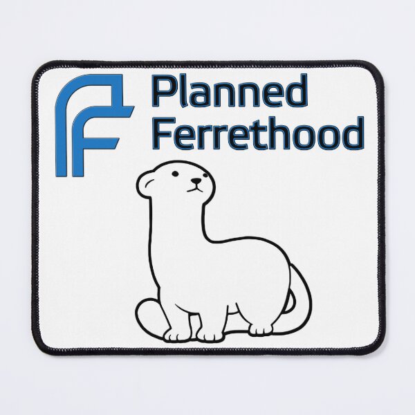 Item preview, Planned Ferrethood designed and sold by OgleMyJazz.