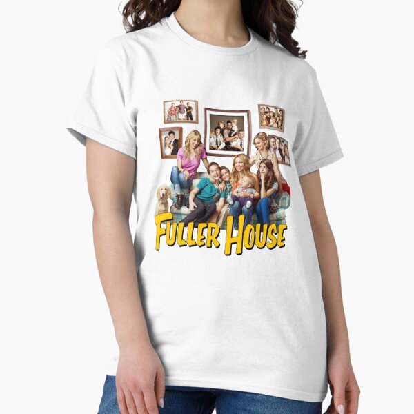 Full House T-Shirts for Sale | Redbubble