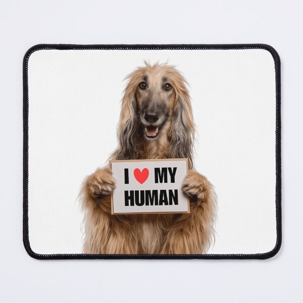 Item preview, Cute Afghan Hound dog with Signboard I love my Human designed and sold by LazyOwlStore.