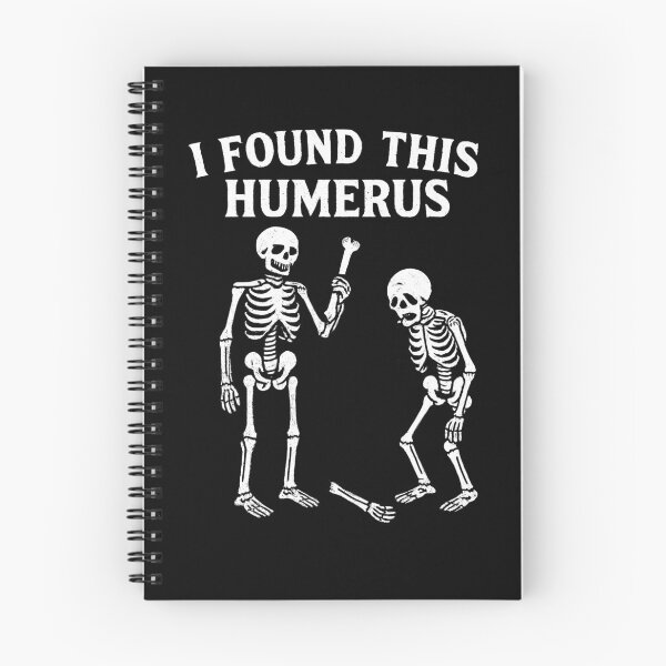 Item preview, I Found This Humerus Halloween Skeleton Humerus Gear designed and sold by DynamicDesign.