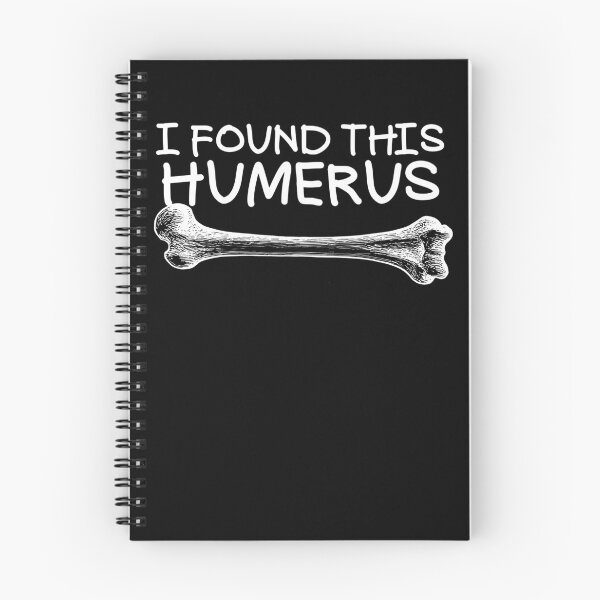 Item preview, I Found This Humerus Gear designed and sold by DynamicDesign.