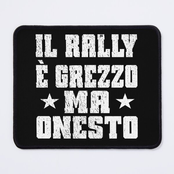 Item preview, IL RALLY È GREZZO MA ONESTO rally is raw but honest motorsports rally fan racing enthusiast rally passion  designed and sold by Jt41.