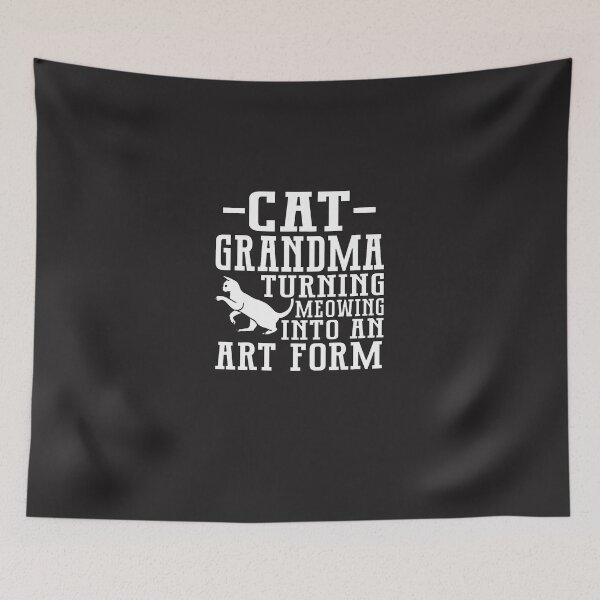Item preview, Cat-Grandma-Turning-Meowing-Into-An-Art-Form-Cat-Grandma designed and sold by broxohnase.
