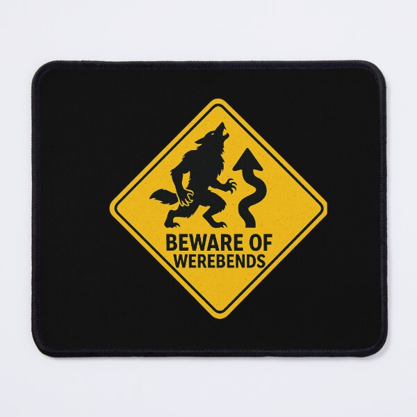 Item preview, Beware of Werebends – Spooky Road Warning Sign designed and sold by DailyDrivesct.