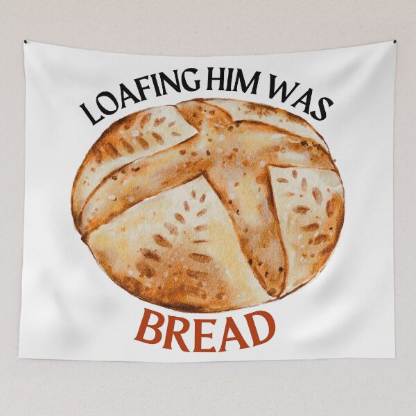 Item preview, Loafing him was bread Sourdough Taylor Swift designed and sold by doria-photos.