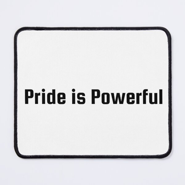 Item preview, Pride is Powerful designed and sold by Ninjacatoff.