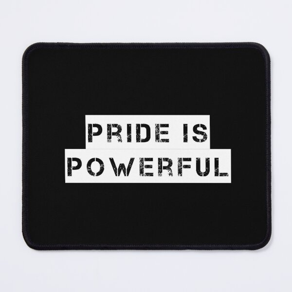 Item preview, Pride is Powerful designed and sold by Ninjacatoff.