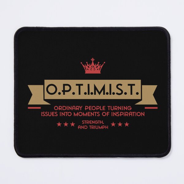 Item preview, O.P.T.I.M.I.S.T. – Ordinary People Turning Issues into Moments of Inspiration, Strength, and Triumph designed and sold by Milena R..