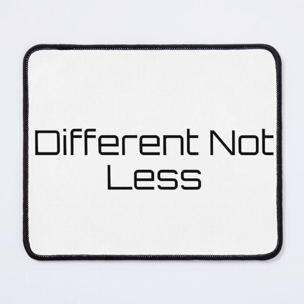 Item preview, Different Not Less designed and sold by Ninjacatoff.