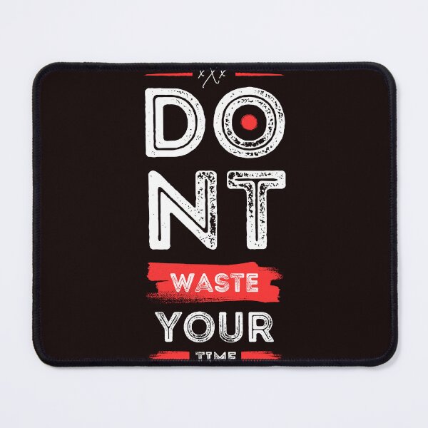 Item preview, Do Not Waste Your Time designed and sold by Doodle_Craze.