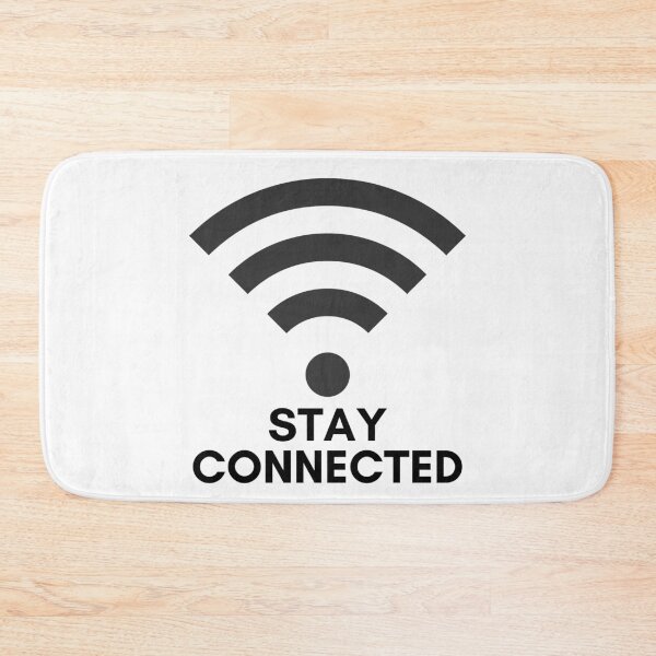 Item preview, Stay Connected WiFi Signal Internet Lover Design designed and sold by NxtGenDesigns.