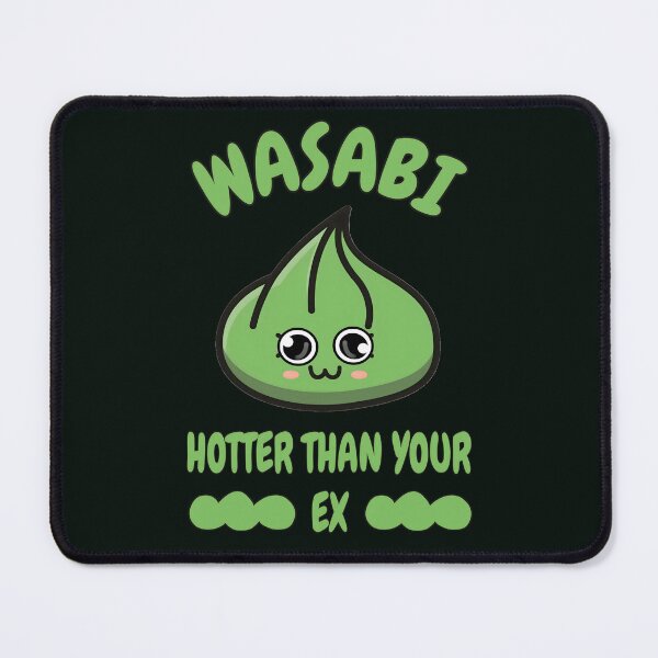 Item preview, Wasabi Hotter Than Your Ex – Funny Cute Spicy Food designed and sold by SidTastic .