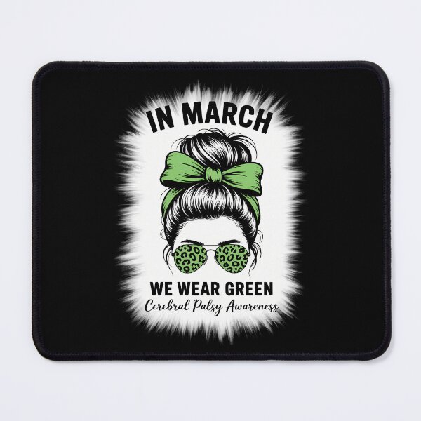 Item preview, In March We Wear Green Cerebral Palsy CP Awareness Messy Bun designed and sold by CookWorldLaughs.