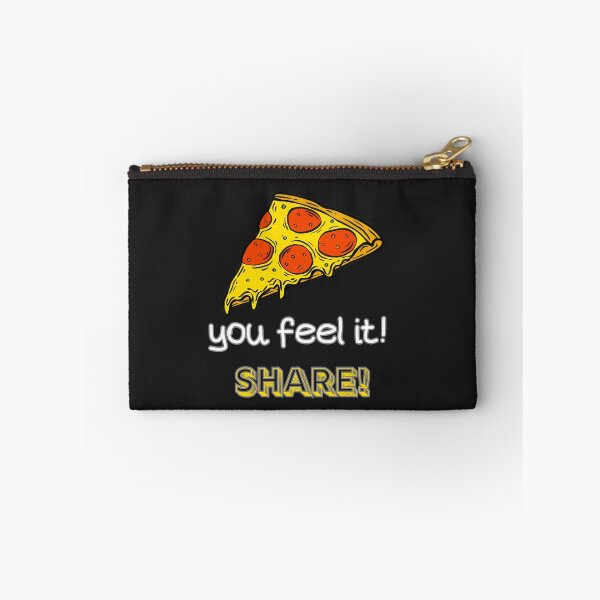 Item preview, You Feel It! Share! Share a tasty pizza, Funny t-shirt for everyone. designed and sold by DSoriaDesign.