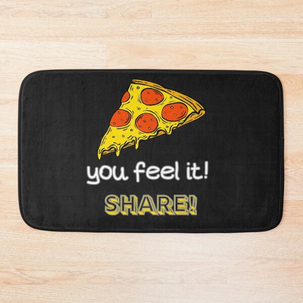 Item preview, You Feel It! Share! Share a tasty pizza, Funny t-shirt for everyone. designed and sold by DSoriaDesign.