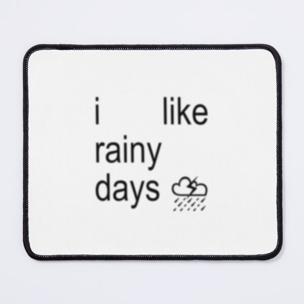 Item preview, i like rainy days designed and sold by star kissed night.
