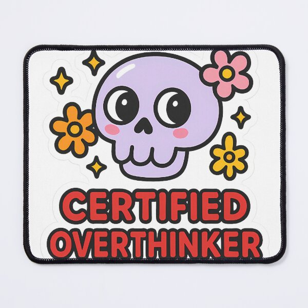 Item preview, Certified overthinker designed and sold by WA2M.