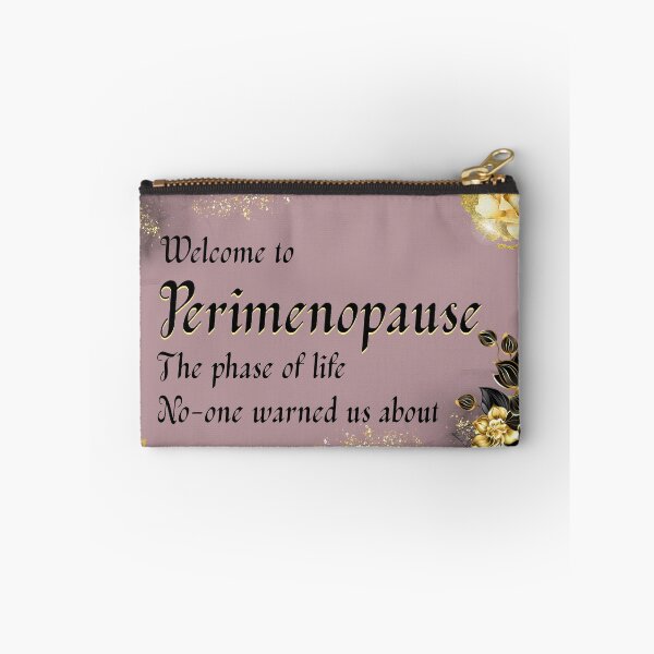 Item preview, Welcome to Perimenopause  designed and sold by The Courtesan Boutique.