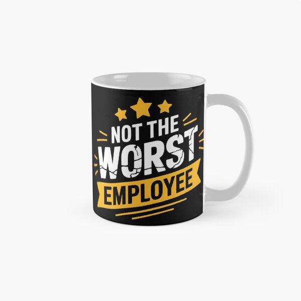 Item preview, Humor Not Worst Employee designed and sold by BLZART.