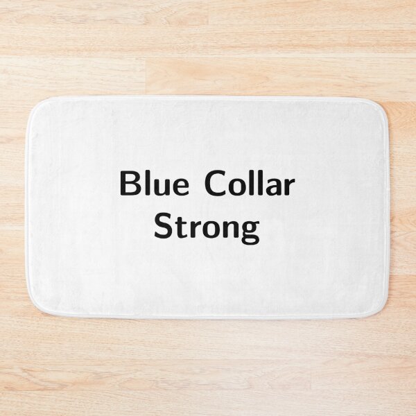 Item preview, Blue Collar Strong | Bold Black designed and sold by ArcticPastel.