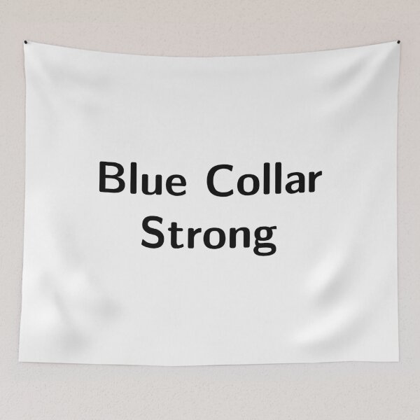 Item preview, Blue Collar Strong | Bold Black designed and sold by ArcticPastel.