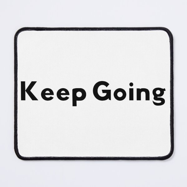Item preview, Keep Going designed and sold by BSL-STORE.