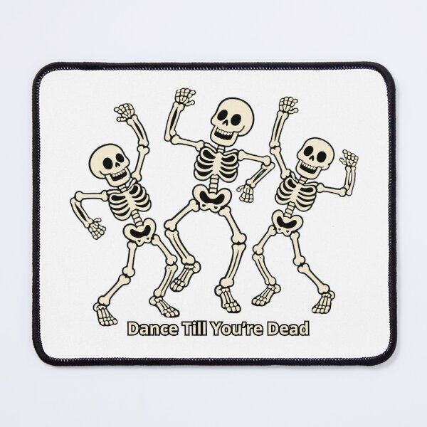 Item preview, Dance Till Youre Dead Funny Halloween Skeleton Design designed and sold by JudithLatko.